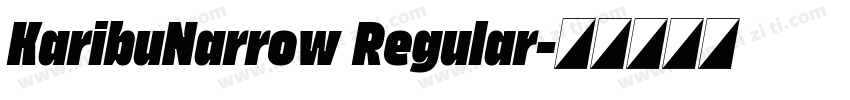 KaribuNarrow Regular字体转换